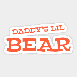 Daddy's Lil Bear Sticker